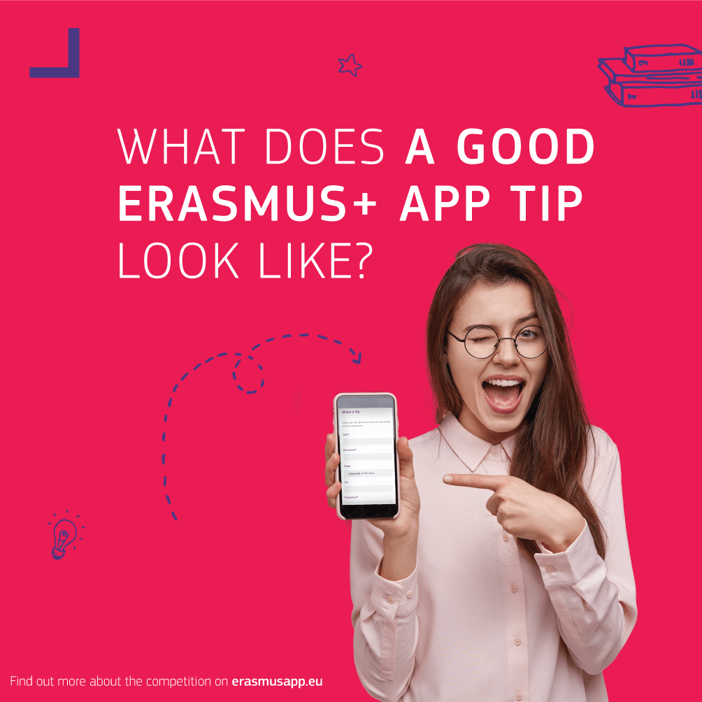 HOW TO SUBMIT A GOOD QUALITY TIP IN THE ERASMUS+ APP? YOU’RE GOING TO NEED IT!
